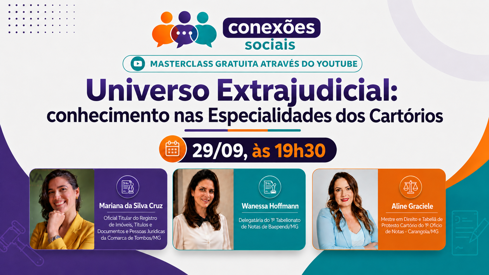 Universo Extrajudicial: conhecimento nas Especialidades dos Cartórios — Masterclass 29/09 às 19h30 — Conexões Sociais